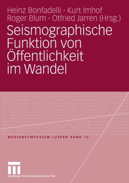 Otfried Jarren, Roger Blum, Kurt Imhof, Heinz Bonfadelli - Seismographische Funktion von Öffentlichkeit im Wandel, E-bok