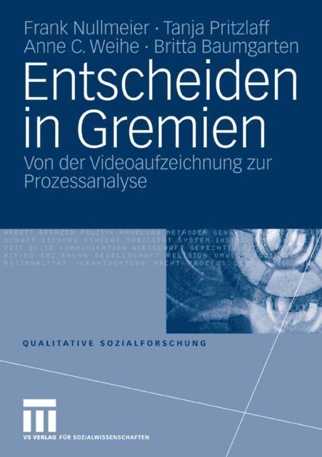 Britta Baumgarten, Anne C. Weihe, Tanja Pritzlaff, Frank Nullmeier - Entscheiden in Gremien, E-bok