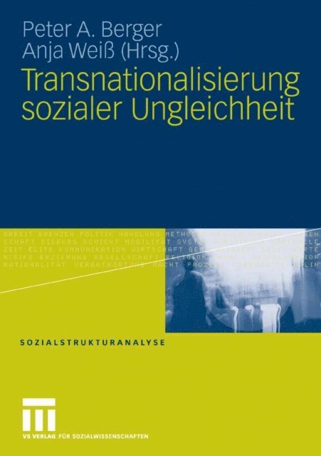 Anja Wei, Peter A. Berger - Transnationalisierung sozialer Ungleichheit, E-bok