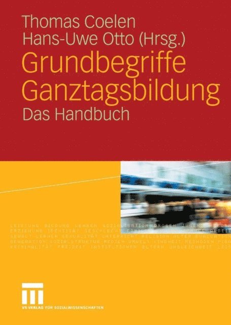 Hans-Uwe Otto, Thomas Coelen - Grundbegriffe Ganztagsbildung, E-bok