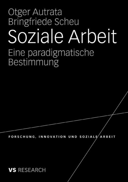 Bringfriede Scheu, Otger Autrata - Soziale Arbeit, E-bok