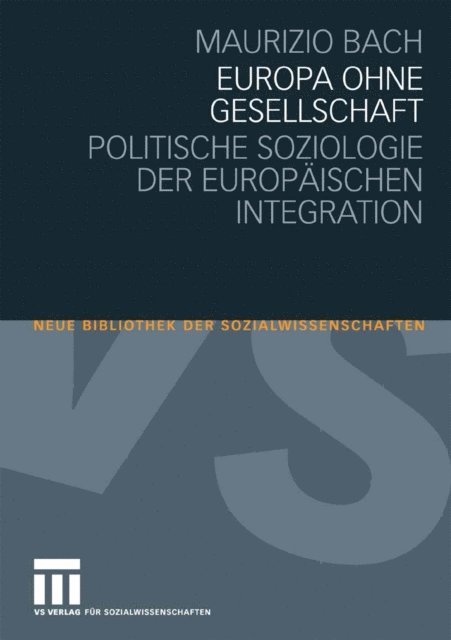 Maurizio Bach - Europa ohne Gesellschaft, E-bok