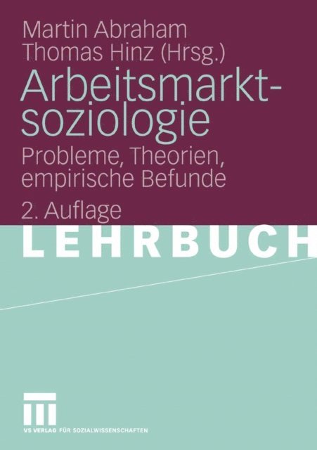 Thomas Hinz, Martin Abraham - Arbeitsmarktsoziologie, E-bok