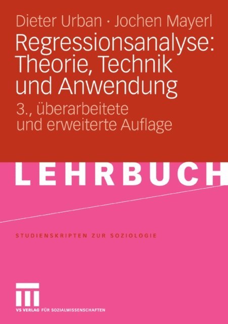 Jochen Mayerl, Dieter Urban - Regressionsanalyse: Theorie, Technik und Anwendung, E-bok