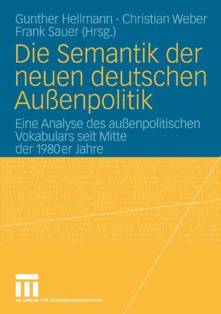 Frank Sauer, Christian Weber, Gunther Hellmann - Die Semantik der neuen deutschen Außenpolitik, E-bok