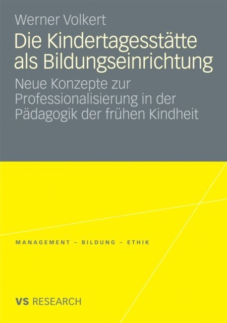 Werner Volkert - Die Kindertagesstätte als Bildungseinrichtung, E-bok
