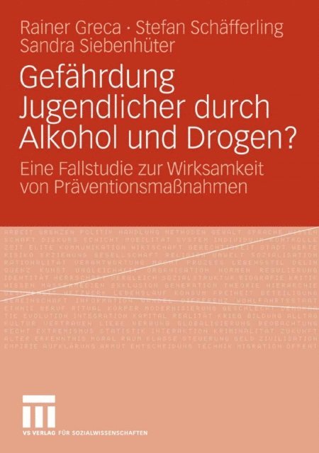 Sandra Siebenhuter, Stefan Schafferling, Rainer Greca - Gefährdung Jugendlicher durch Alkohol und Drogen?, E-bok