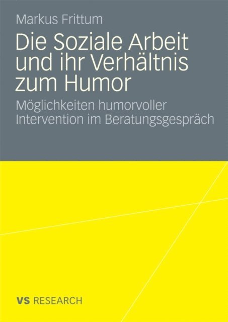 Markus Frittum - Die Soziale Arbeit und ihr Verhältnis zum Humor, E-bok