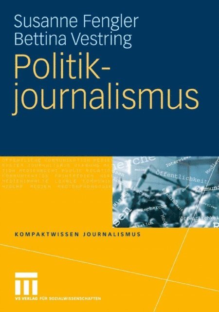 Bettina Vestring, Susanne Fengler - Politikjournalismus, E-bok