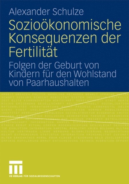 Alexander Schulze - Sozioökonomische Konsequenzen der Fertilität, E-bok
