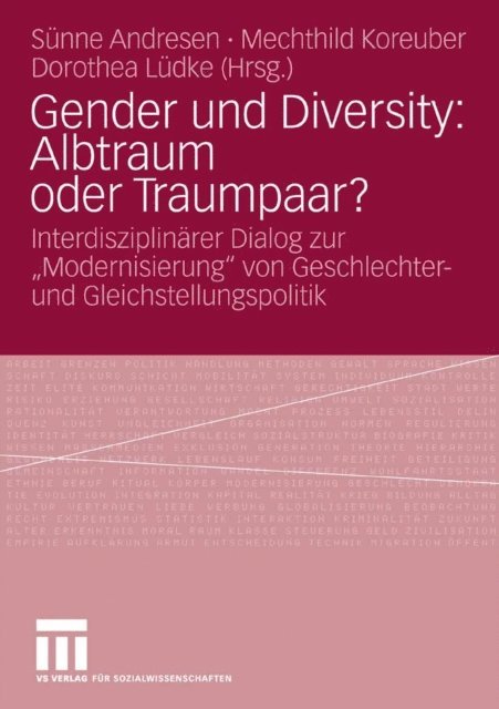 Dorothea Ludke, Mechthild Koreuber, Sunne Andresen - Gender und Diversity: Albtraum oder Traumpaar?, E-bok