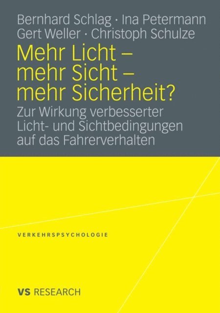 Christoph Schulze, Gert Weller, Ina Petermann, Bernhard Schlag - Mehr Licht - mehr Sicht - mehr Sicherheit?, E-bok