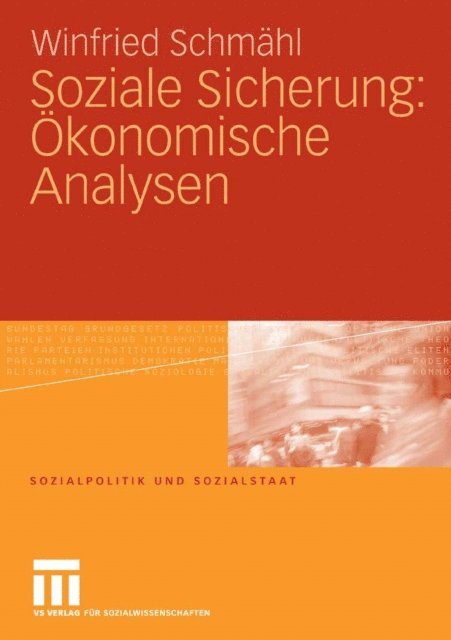 Winfried Schmahl - Soziale Sicherung: Ökonomische Analysen, E-bok