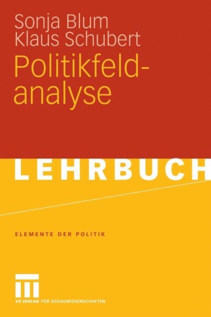 Klaus Schubert, Sonja Blum - Politikfeldanalyse, E-bok