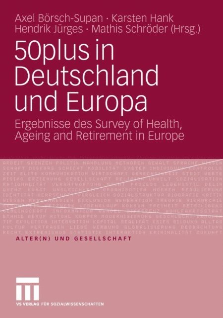 Mathis Schroder, Hendrik Jurges, Karsten Hank, Axel Borsch-Supan - 50plus in Deutschland und Europa, E-bok