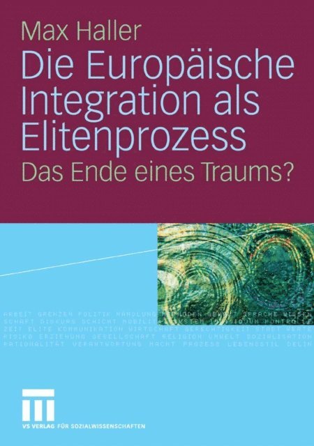 Max Haller - Die Europäische Integration als Elitenprozess, E-bok