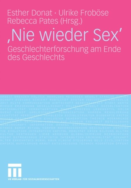 Rebecca Pates, Ulrike Frobose, Esther Donat - 'Nie wieder Sex', E-bok