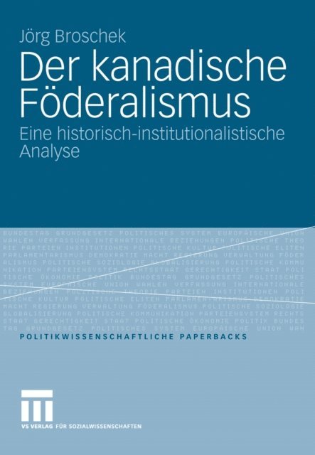 Jorg Broschek - Der kanadische Föderalismus, E-bok