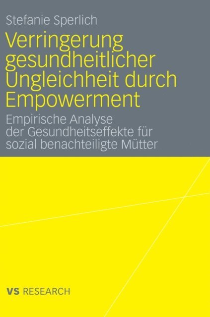 Stefanie Sperlich - Verringerung gesundheitlicher Ungleichheit durch Empowerment, E-bok
