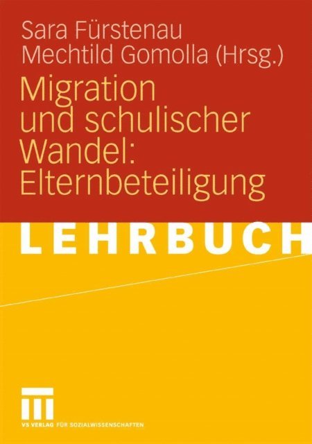 Mechtild Gomolla, Sara Furstenau - Migration und schulischer Wandel: Elternbeteiligung, E-bok