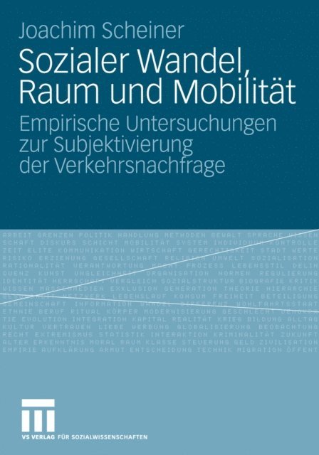 Joachim Scheiner - Sozialer Wandel, Raum und Mobilität, E-bok