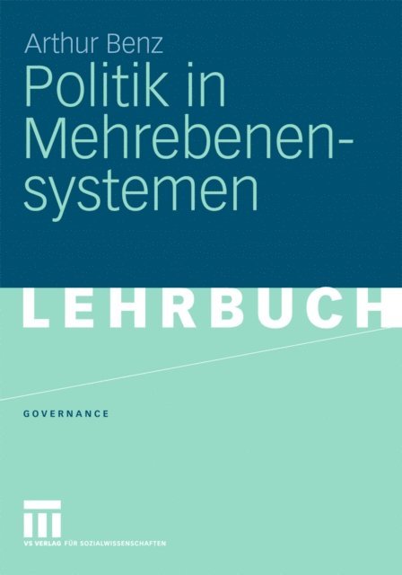 Arthur Benz - Politik in Mehrebenensystemen, E-bok