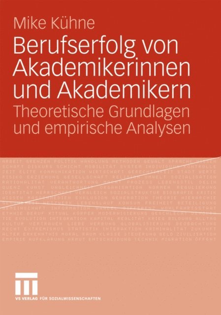 Mike Kuhne - Berufserfolg von Akademikerinnen und Akademikern, E-bok