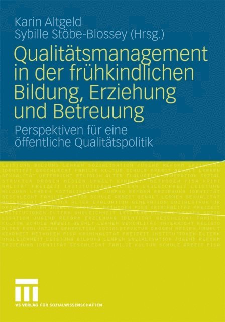 Sybille Stobe-Blossey, Karin Altgeld - Qualitätsmanagement in der frühkindlichen Bildung, Erziehung und Betreuung, E-bok