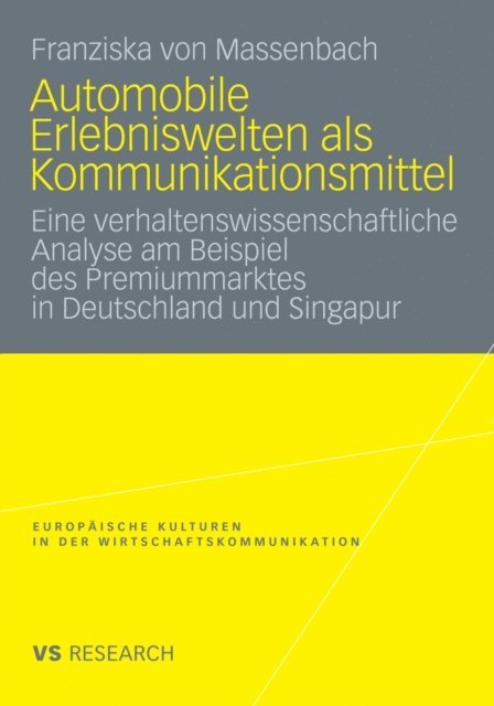 Franziska Massenbach - Automobile Erlebniswelten als Kommunikationsmittel, E-bok