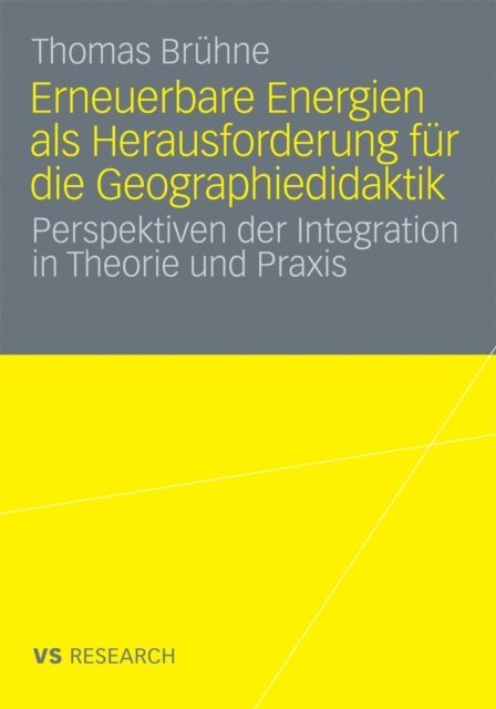 Thomas Bruhne - Erneuerbare Energien als Herausforderung für die Geographiedidaktik, E-bok