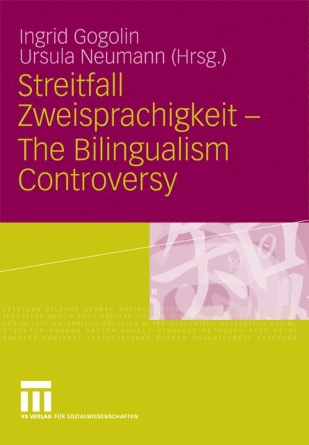 Ursula Neumann, Ingrid Gogolin - Streitfall Zweisprachigkeit - The Bilingualism Controversy, E-bok