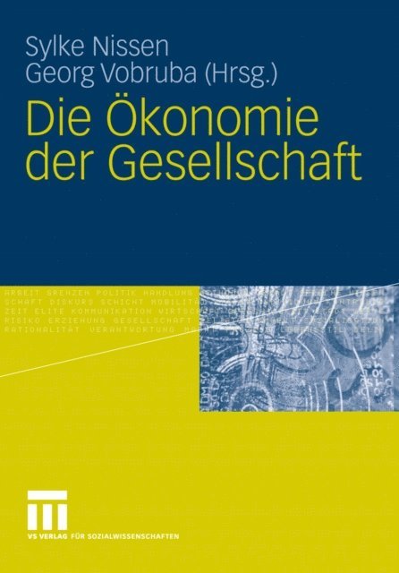 Georg Vobruba, Sylke Nissen - Die Ökonomie der Gesellschaft, E-bok