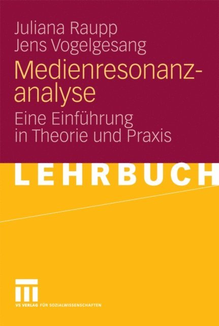 Jens Vogelgesang, Juliana Raupp - Medienresonanzanalyse, E-bok