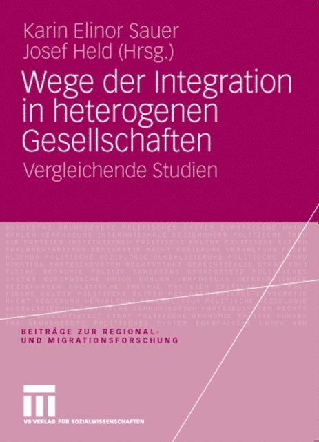 Josef Held, Karin Elinor Sauer - Wege der Integration in heterogenen Gesellschaften, E-bok