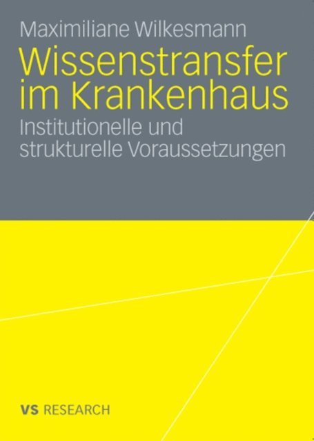 Maximiliane Wilkesmann - Wissenstransfer im Krankenhaus, E-bok