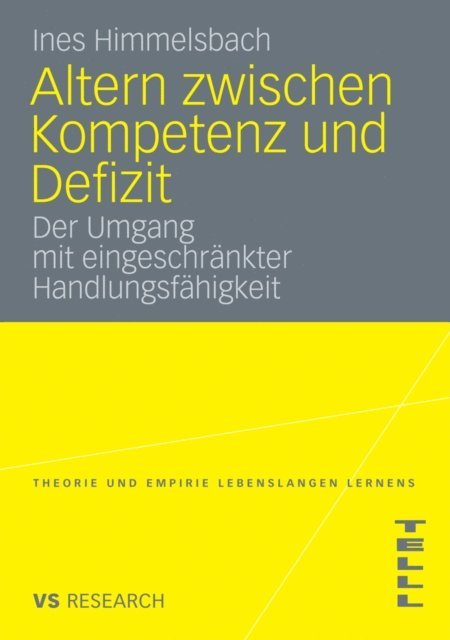 Ines Himmelsbach - Altern zwischen Kompetenz und Defizit, E-bok