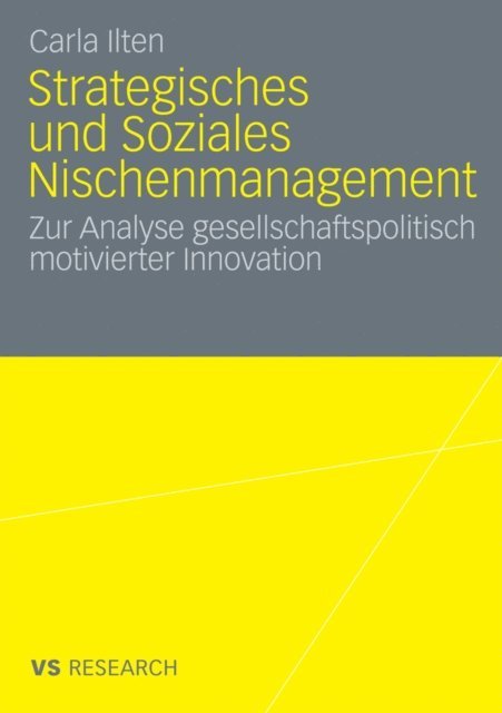 Carla Ilten - Strategisches und soziales Nischenmanagement, E-bok