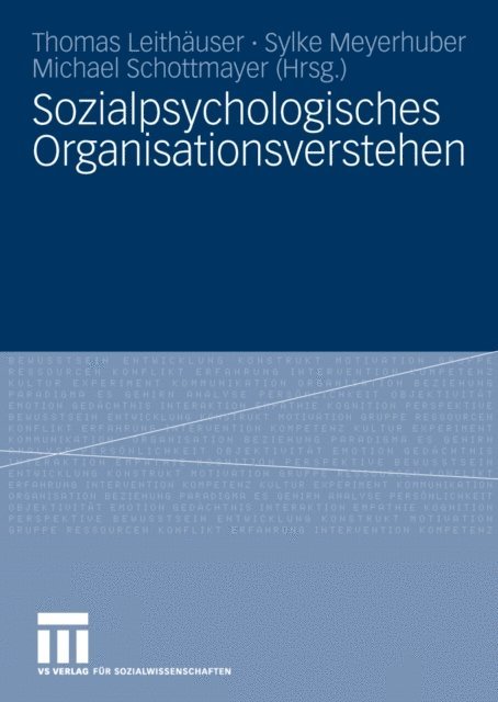 Michael Schottmayer, Sylke Meyerhuber, Thomas Leithauser - Sozialpsychologisches Organisationsverstehen, E-bok