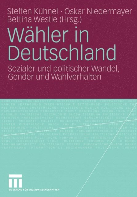 Bettina Westle, Oskar Niedermayer, Steffen Kuhnel - Wähler in Deutschland, E-bok