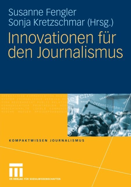 Sonja Kretzschmar, Susanne Fengler - Innovationen für den Journalismus, E-bok