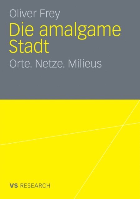 Oliver Frey - Die amalgame Stadt, E-bok
