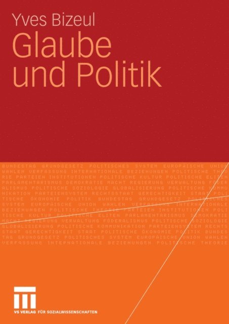 Yves Bizeul - Glaube und Politik, E-bok