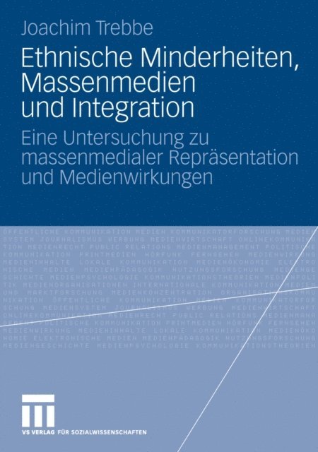 Joachim Trebbe - Ethnische Minderheiten, Massenmedien und Integration, E-bok