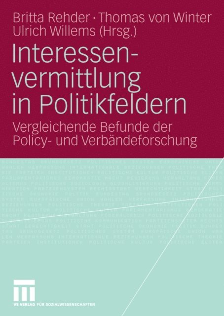 Ulrich Willems, Thomas Winter, Britta Rehder - Interessenvermittlung in Politikfeldern, E-bok
