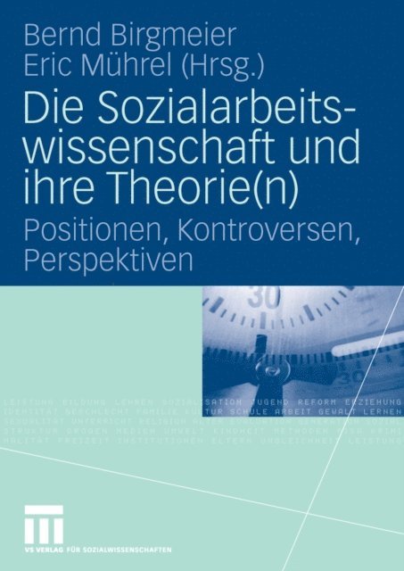 Eric Muhrel, Bernd Birgmeier - Die Sozialarbeitswissenschaft und ihre Theorie(n), E-bok