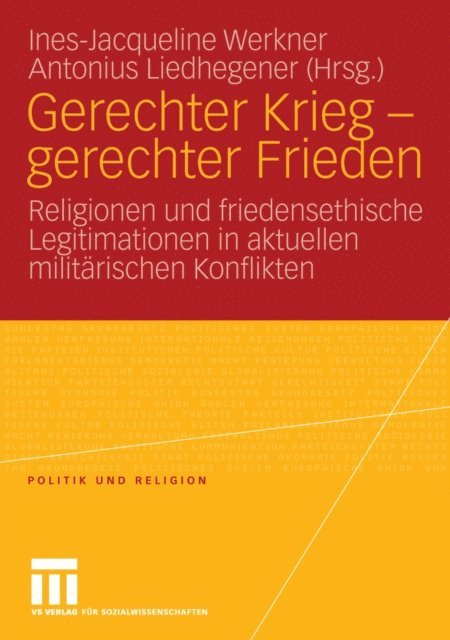 Antonius Liedhegener, Ines-Jacqueline Werkner - Gerechter Krieg - gerechter Frieden, E-bok