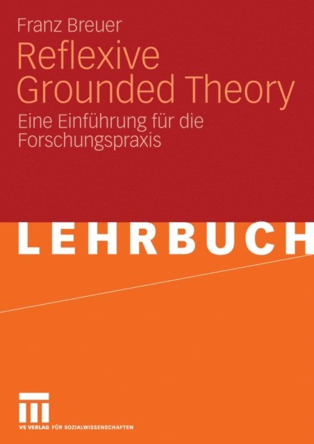 Franz Breuer - Reflexive Grounded Theory, E-bok