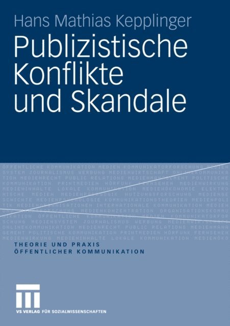 Hans Mathias Kepplinger - Publizistische Konflikte und Skandale, E-bok