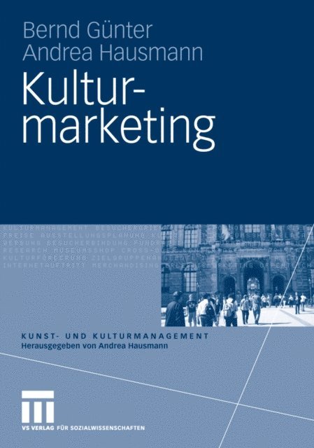 Andrea Hausmann, Bernd Gunter - Kulturmarketing, E-bok