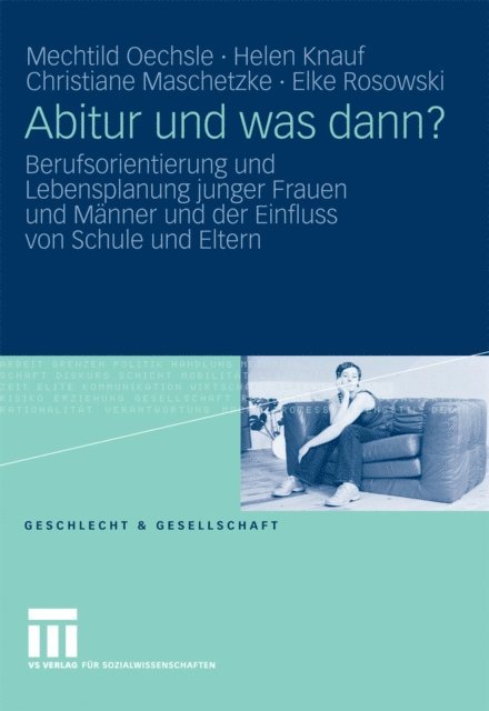 Elke Rosowski, Christiane Maschetzke, Helen Knauf, Mechtild Oechsle - Abitur und was dann?, E-bok